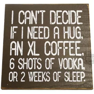 I can't decide